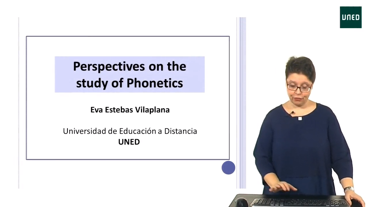 UNIT 1. Introduction to Phonetics. CLASS 2. Perspectives on the study of Phonetics