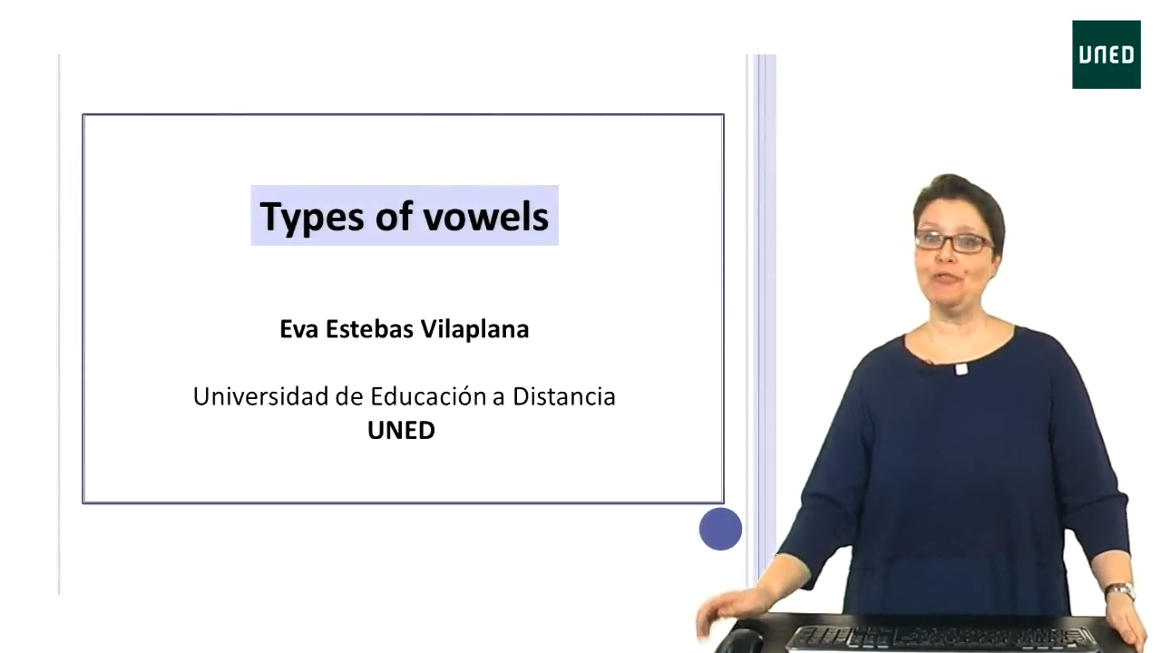 UNIT 2. Vowels. CLASS 2. Types of vowels