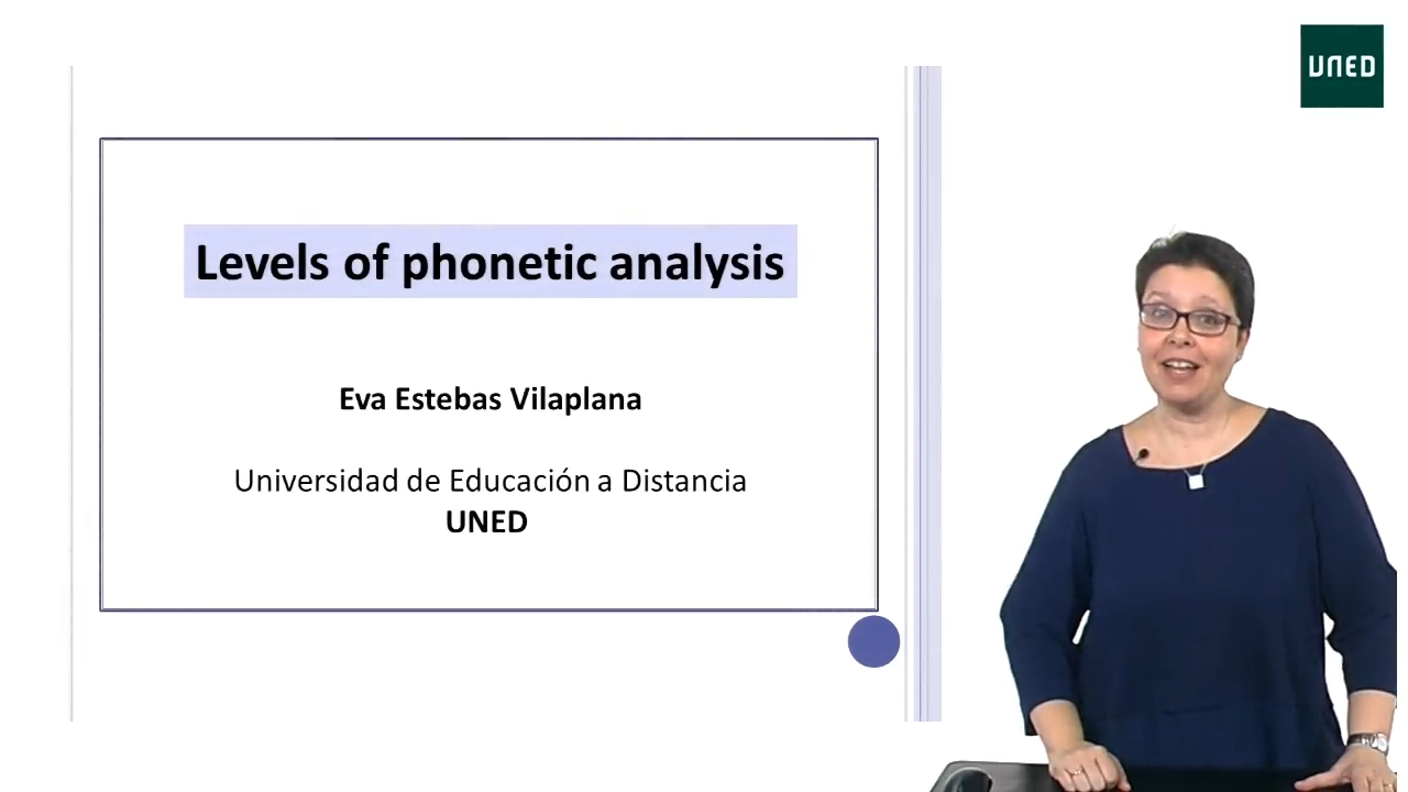UNIT 1. Introduction to Phonetics. CLASS 4. Levels of phonetic analysis