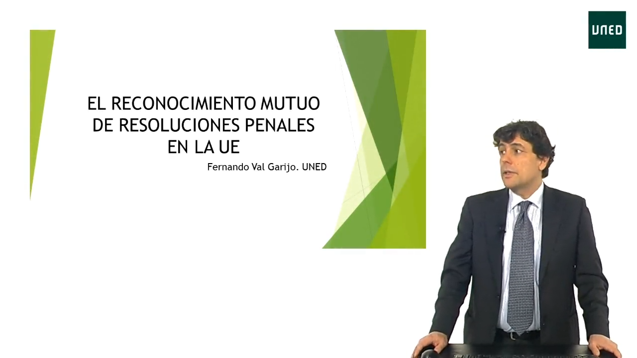 El Reconocimiento Mutuo de Resoluciones Penales en la UE
