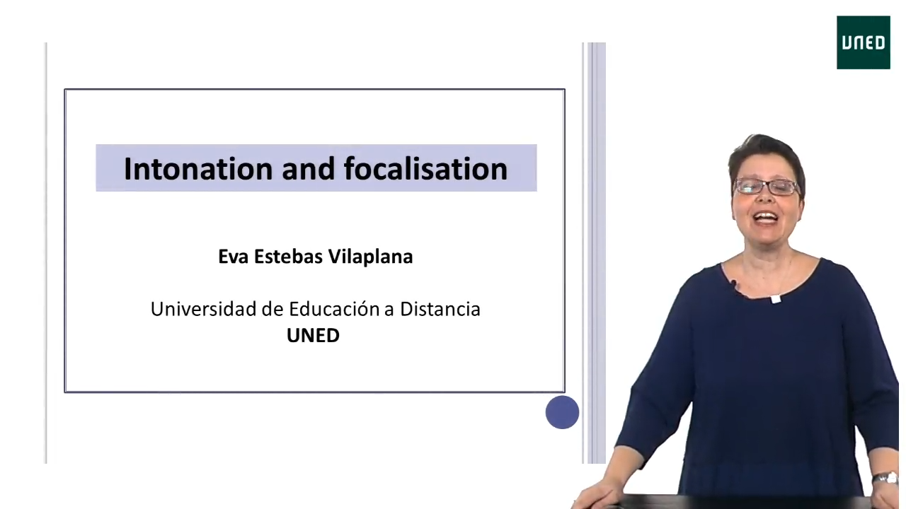 UNIT 6. Focus and Intonation CLASS 1. Intonation and Focalisation 