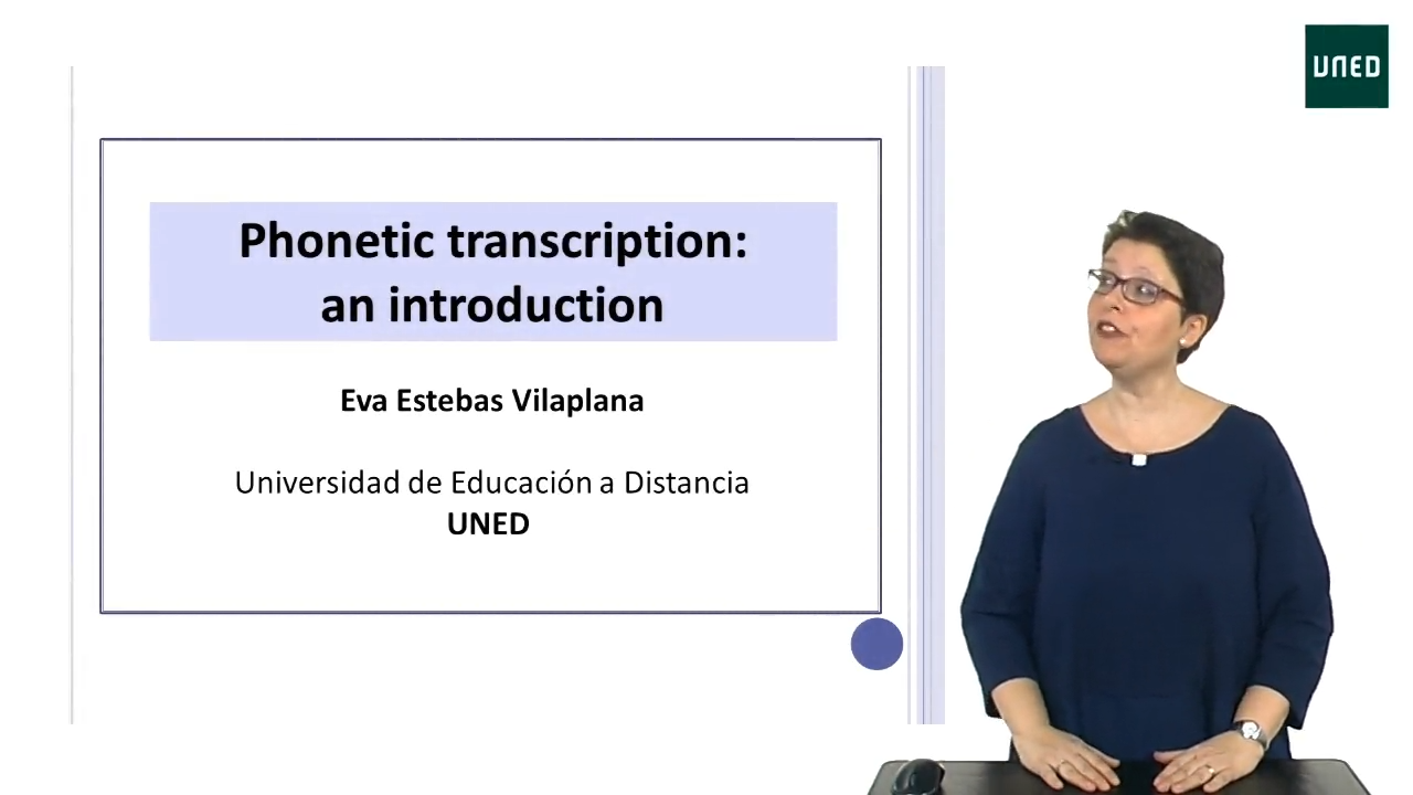 UNIT 8. Phonetic transcription. CLASS 1. Phonetic transcription: An introduction