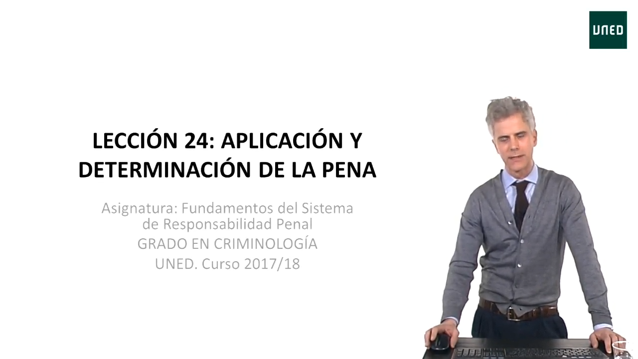Fundamentos del sistema de responsabilidad penal (Derecho penal I). Aspectos básicos de la determinación e individualización de la pena