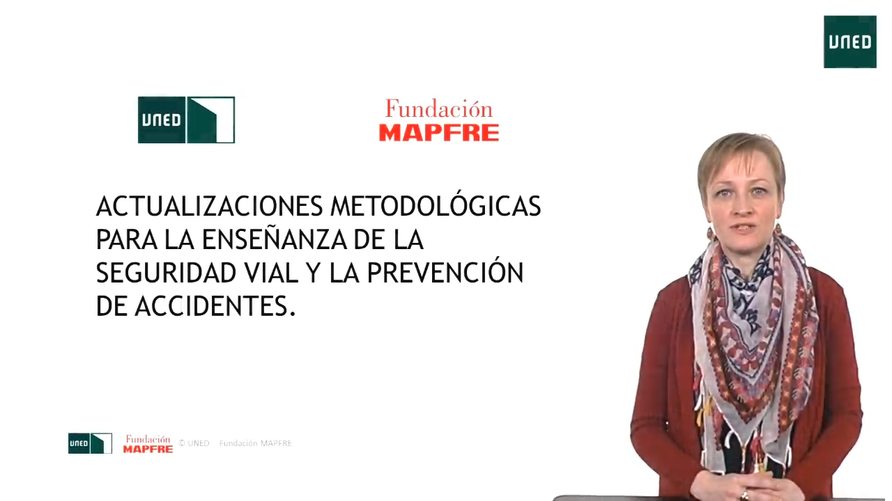 Características específicas de la Educación en Prevención y Seguridad Vial. Planificación y programación desde una perspectiva transversal. Recursos y metodologías. Evaluación y seguimiento