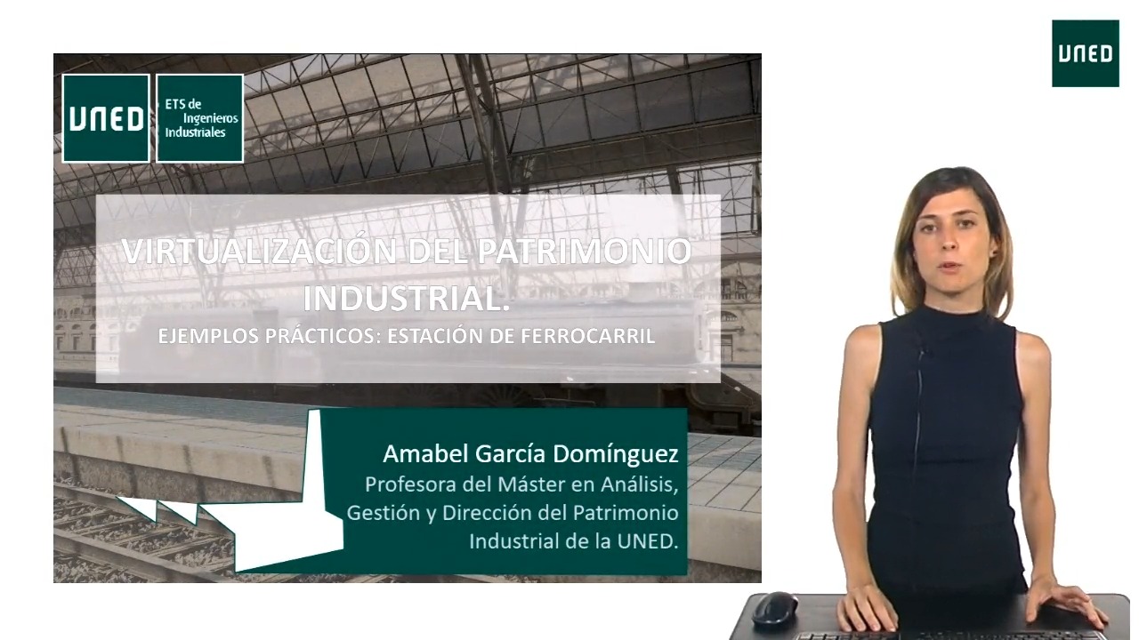 Virtualización del patrimonio industrial. Ejemplos prácticos:  Estación de ferrocarril