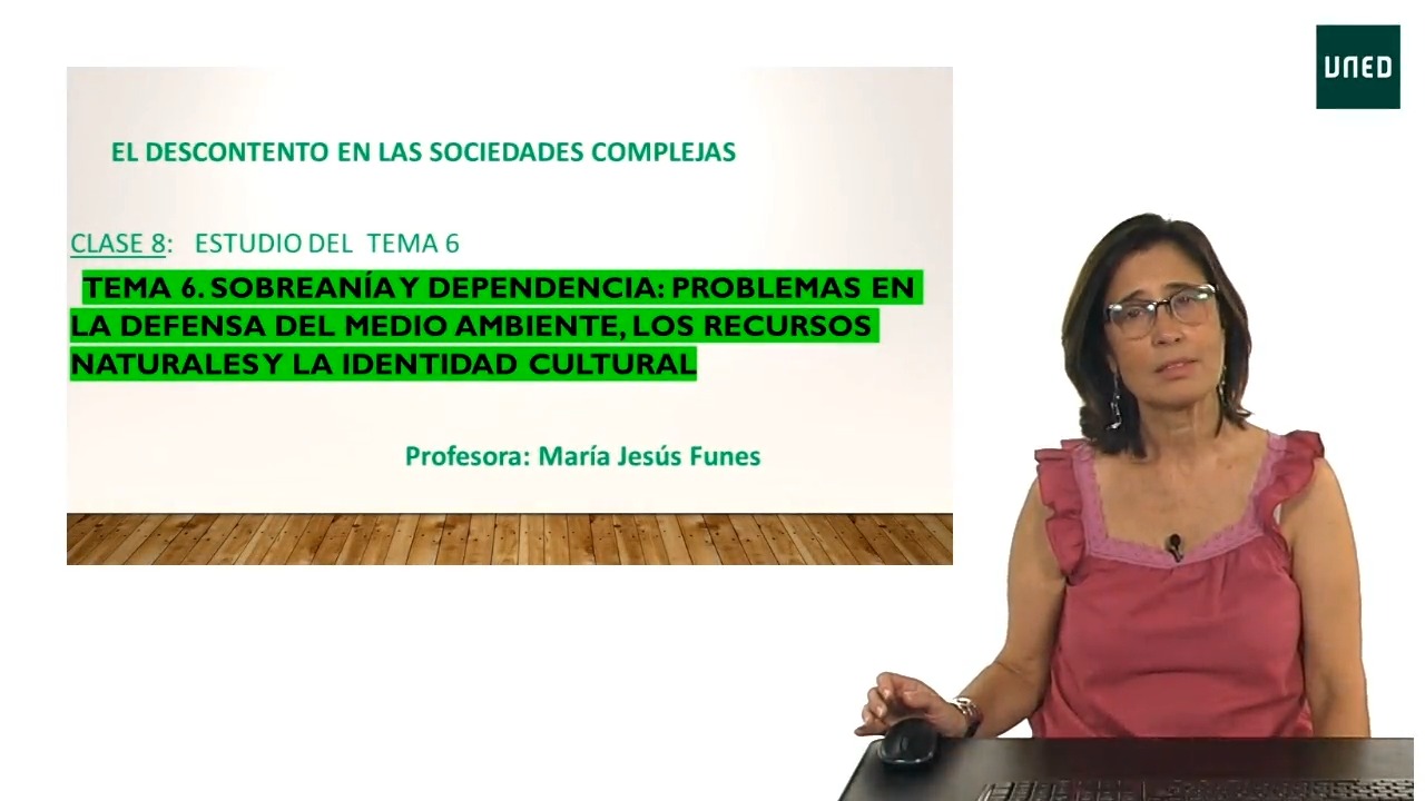 TEMA 6. Soberanía y dependencia: problemas en la defensa del medio ambiente, los recursos naturales y la identidad cultural