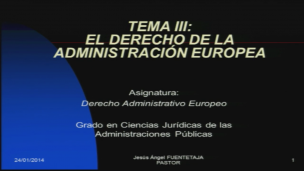 Tema III  :  El Derecho de la administración europea                   