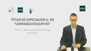 TEMA 5.- Dimensiones del liderazgo educativo                                   