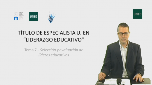 TEMA7.- Selección y evaluación de líderes educativos                                     