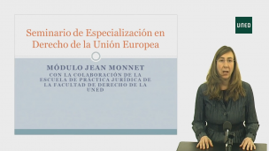 Presentación del Seminario de Especialización en Derecho de la Unión Europea