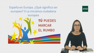 España en Europa ¿Qué significa ser europeo? II: Iniciativa ciudadana europea    