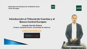 Las Instituciones Europeas II   Parte III: Introducción al Tribunal de Cuentas y al Banco Central Europeo.