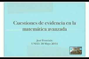Cuestiones de evidencia en la matemática avanzada