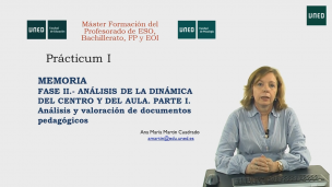 Fase II.- Análisis de la dinámica del centro y del aula.  Parte I. Análisis y valoración de documentos pedagógicos