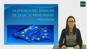 La eficacia del Derecho de la UE : El principio de primacía