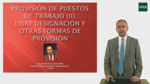 Provisión de puestos de trabajo (II): Libre designación y otras formas de provisión.