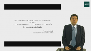 Las Instituciones de la Unión Europea. Parte I