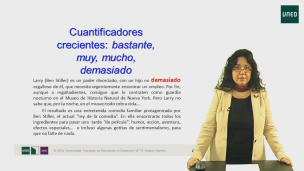 Gramática: Cuantificadores crecientes: bastante, muy, mucho, demasiado