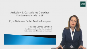 Los derechos de los ciudadanos europeos I . Articulo 43 CDFUE - Defensor del Pueblo Europeo