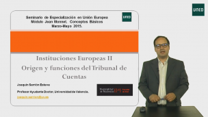 Las instituciones europeas II : Orígenes y funciones del Tribunal de Cuentas Europeo