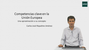 Cómo enseñar sobre la Unión Europea en la escuela. Competencias clave en la Unión Europea. Una aproximación a su concepto