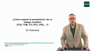 ¿Cómo mejorar un trabajo científico (TFG, TFM, TCI, PFC, PhD,…)? 