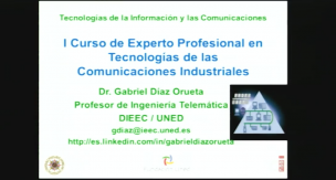 Curso de Experto Profesional en Tecnologías de las Comunicaciones Industriales.