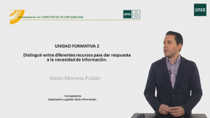 Unidad Formativa 2. Distinguir entre diferentes recursos para dar respuesta a la necesidad de información.      
