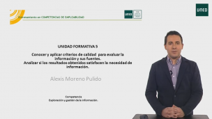 Unidad Formativa 5. Conocer y aplicar criterios de calidad  para evaluar la  información y sus fuentes.  Analizar si los resultados obtenidos satisfacen la necesidad de información