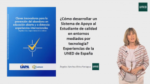 Presentación del capítulo: ¿Cómo desarrollar un Sistema de Apoyo al Estudiante de calidad en entornos mediados por tecnología?  Experiencias de la UNED de España    