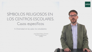 Símbolos religiosos en centros escolares.  Parte II: Casos específicos