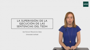 La supervisión de la ejecución de las sentencias del Tribunal Europeo de Derechos Humanos          