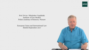 Conferencia del Profesor Wladyslaw Czaplinski. Conference of Professor Wladyslaw Czaplinski : European Union and international law. Part 1