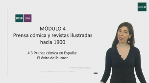 MÓDULO 4. Prensa cómica y revistas ilustradas hacia 1900     4.3 La prensa cómica en España: El éxito del humor 