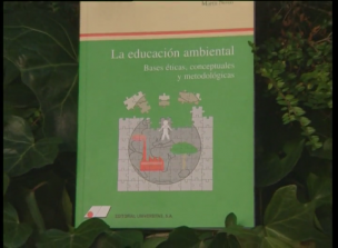Comentarios al libro: “La Educación Ambiental.  Bases éticas, conceptuales y metodológicas”.