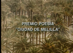 Premio de poesía “Ciudad de Melilla”.          