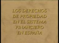 Los derechos de propiedad en el sistema financiero en España