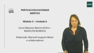 Unidade 6 – Video 10 Curso Massivo Aberto Online-MOOC/OER/OCW/MOCA