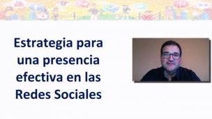 Estrategia para una presencia efectiva en las redes Sociales