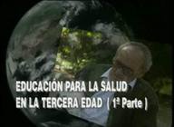 Educación para la salud. La educación para la salud en la tercera edad (I parte)