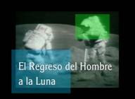 El regreso del hombre a la luna