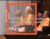 Ulrich Beck y Susan George, Honoris Causa de la UNED