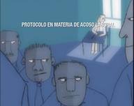 Protocolo en material de acoso laboral