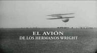 Hallazgos y Creaciones. El avión, de los hermanos Wright