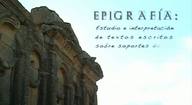 Epigrafía: cuando las piedras hablan.