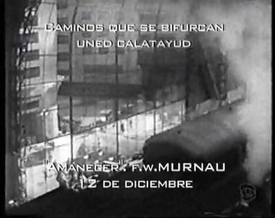 IV Ciclo de Cine UNED-Calatayud: Caminos que se bifurcan. Amanecer (F.W. Murnau)