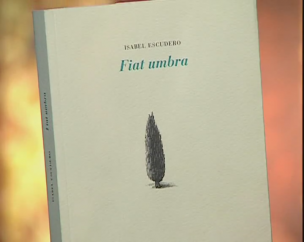 Presentación del libro "Fiat Umbra" de Isabel Escudero