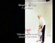 Miradas de Cine. Ciclo de cine dedicado a Jacques Tati: Zafarrancho en el Circo