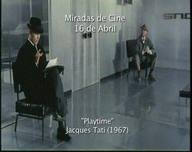 Miradas de Cine. Ciclo de cine dedicado a Jacques Tati: Playtime, 1967  / Cine Fórum por la Recuperación de la Memoria Histórica: ¡Ay, Carmela!” 