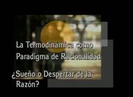 La Termodinámica como paradigma de racionalidad. ¿Sueño o despertar de la razón?